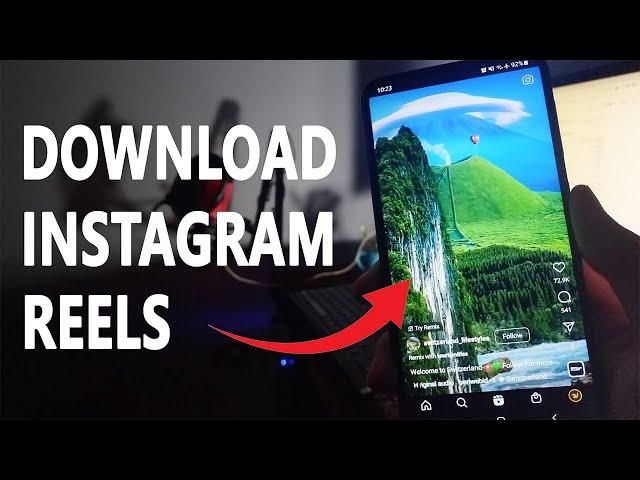 How To Download Reels From Instagram