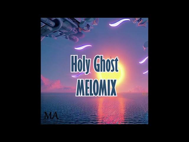 DJMA - Holy Ghost Melomix (Omah Lay Remix)