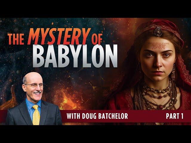 The Mystery of Babylon - Part 1