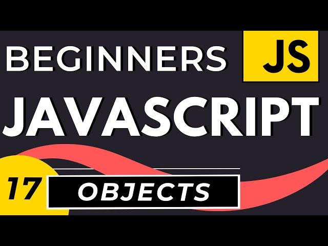 Javascript Objects Explained | Javascript Objects Tutorial