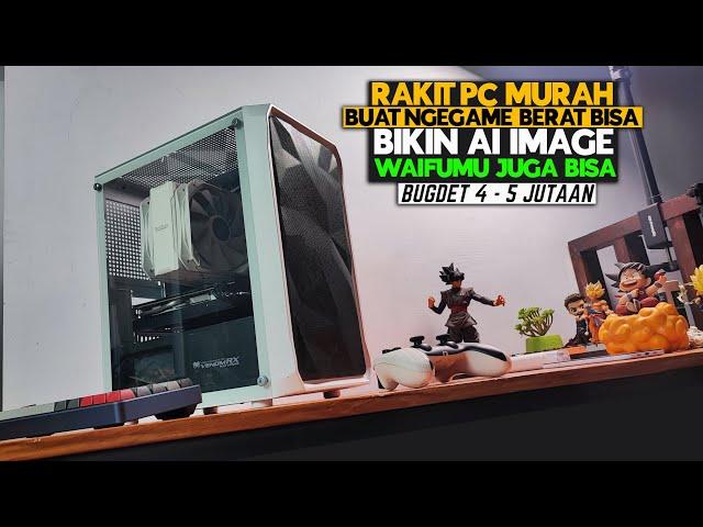 KITA RAKIT PC MURAH !! Buat Generate AI Stable Diffusion & Ngegame Berat!