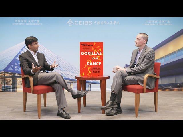 Gorillas Can Dance: An Interview with CEIBS Professor Shameen Prashantham