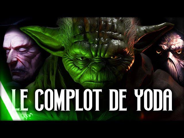 Le COMPLOT de YODA contre LES JEDI... (un sombre secret)