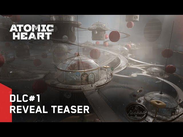 Atomic Heart: DLC#1 - Reveal Teaser