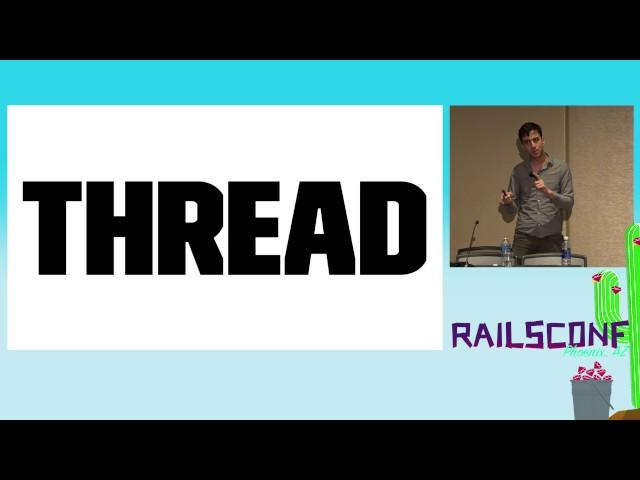 RailsConf 2017: Your App Server Config is Wrong by Nate Berkopec