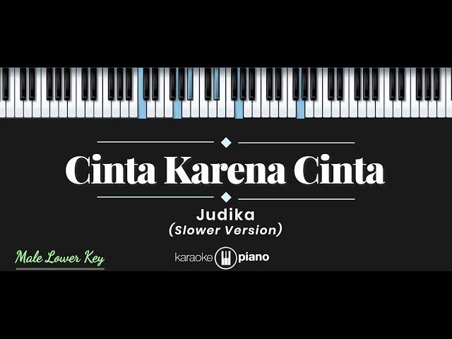 Cinta Karena Cinta - Judika (KARAOKE PIANO - MALE LOWER KEY)