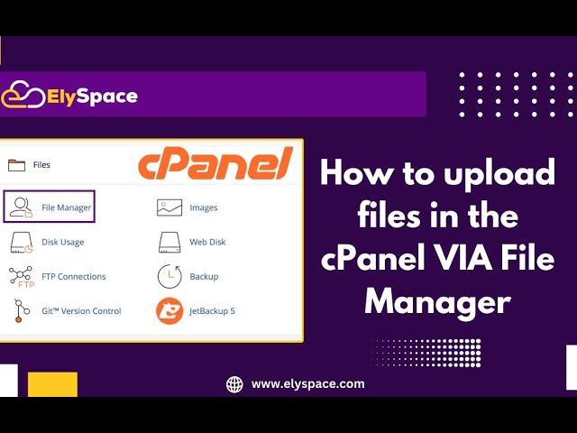 How to upload files in the cPanel Via File Manager