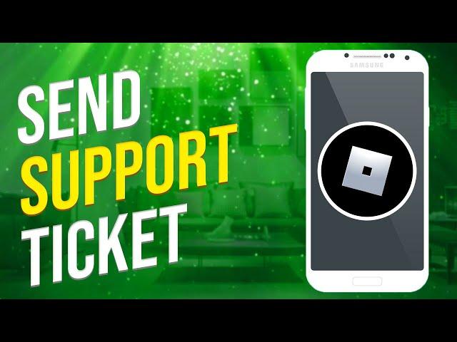 How To Use Roblox Support Ticket (Easy)