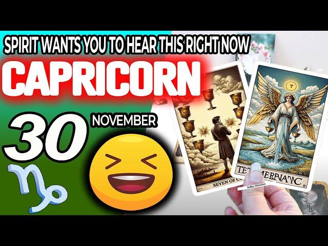 Capricorn ️SPIRIT WANTS YOU TO HEAR THIS RIGHT NOW horoscope for today NOVEMBER 30 2024 ️ tarot