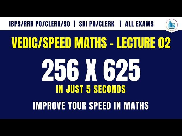 Vedic Maths by @Ibps Guruji - Lecture 2 | Improve Your Speed in Maths | Multiplication Tricks