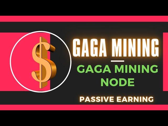 New Node mining.GAGA node.passive income.Legit mining project.