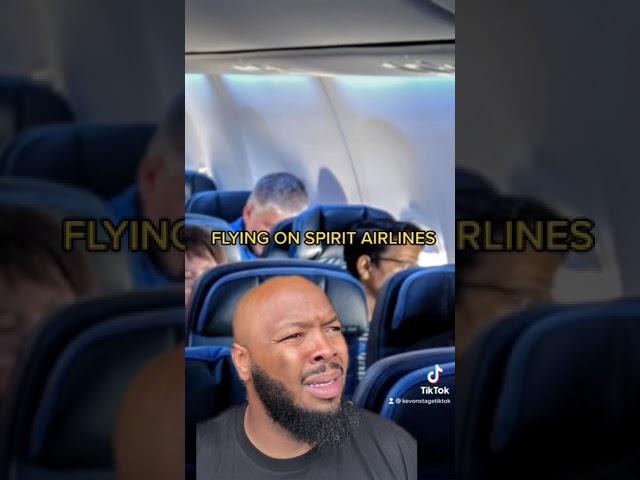 Flying Spirit Airlines be like