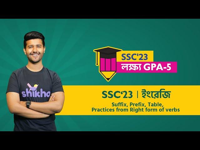 Suffix, Prefix, Table, Practices from Right form of verbs | English | SSC'23 | Tashfikal Sami