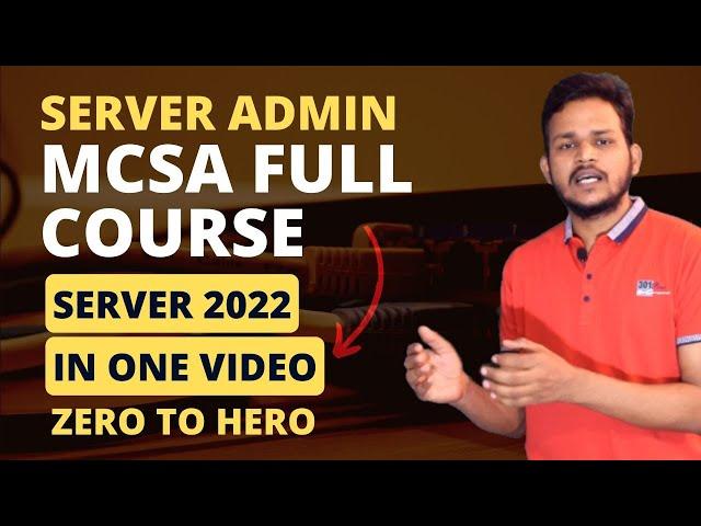 MCSA Windows Server 2022 Full Course In Single Video |Zero To Hero Non Stop Training 100% Lab /Hindi