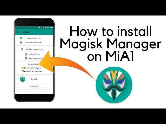 How to install Magisk Manager in MiA1 (Root MiA1 without disabling OTA update)