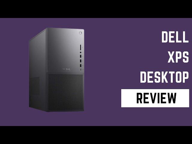 Dell XPS Desktop (8960): Unleash Powerhouse Performance! | Review