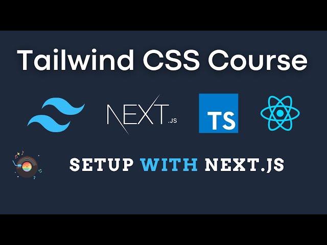 Setup Tailwind With Next JS | Tailwind CSS Course With Next JS React Typescript