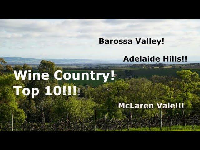 Barossa Valley, Adelaide Hills & McLaren Vale - Wine Country Top 10!!!