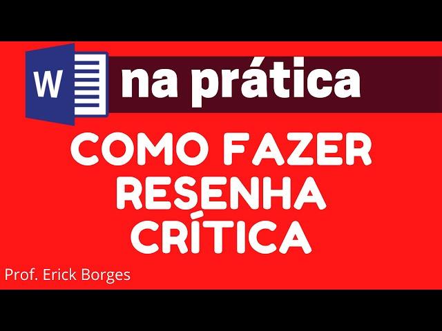 Como fazer RESENHA CRÍTICA - ABNT