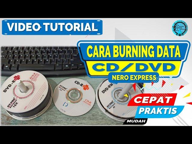 TUTORIAL CARA BURNING DATA/FILE KE CD/DVD MENGGUNAKAN LAPTOP/PC