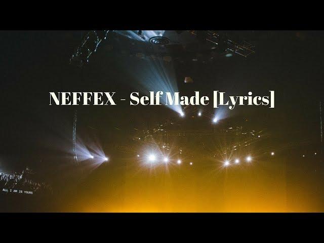 NEFFEX - Self Made  [Lyrics]