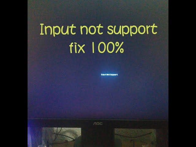 How to Fix Input Not Supported Display Monitor Windows 7/8/10/11