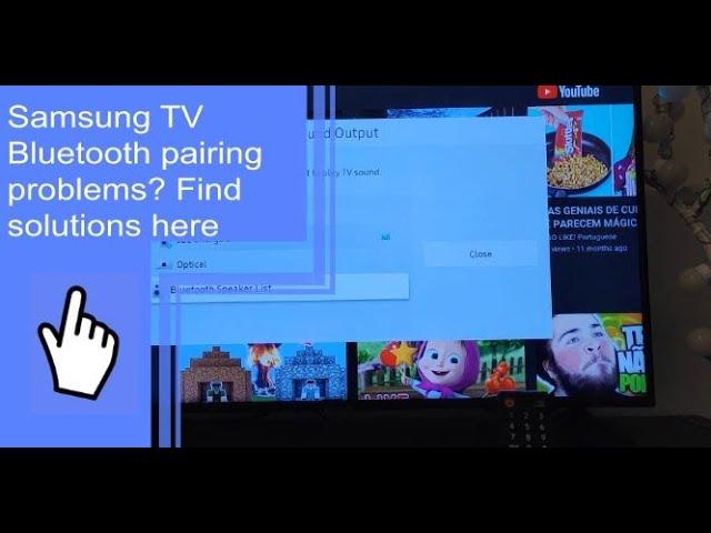 Samsung TV Bluetooth pairing problems? Find solutions here