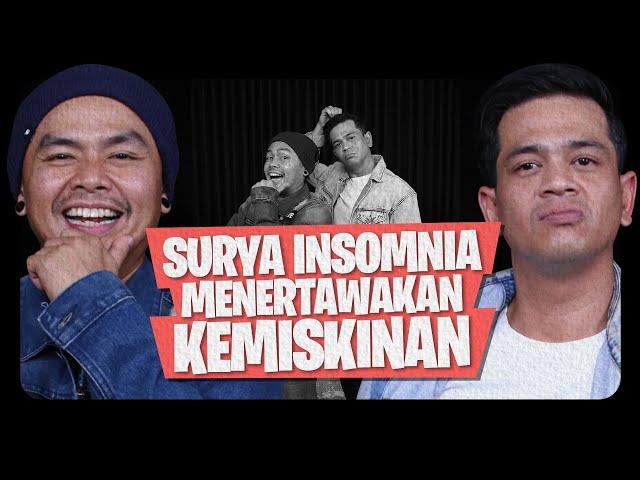 SURYA INSOMNIA AMBISIUS DARI AWAL YAKIN AKAN SUKSES! - OMWEN