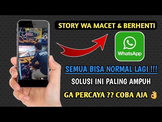 Cara mengatasi status Wa macet | Update Oktober 2023