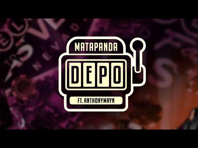 Mata Panda - Depadepo Ft. AnthonyMayn (Official Lyrics Video)