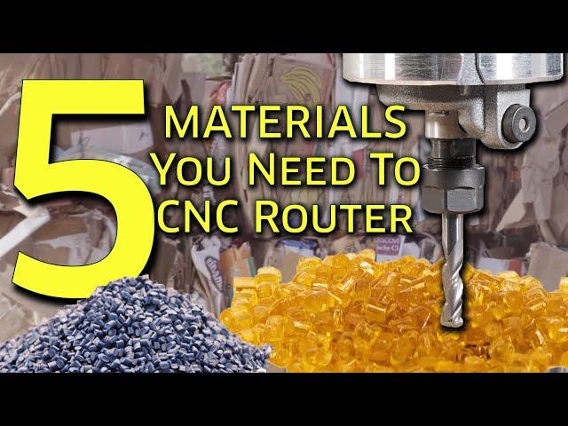 5 Materials For Your CNC Router