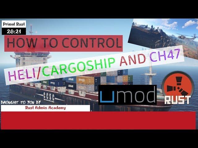 Control HELI CARGOSHIP and AIRDROP Events | Rust Admin Academy Tutorial 2020 | Timed Events Plugin