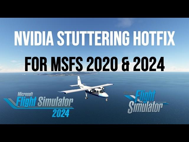 Nvidia Stuttering Hotfix: 566.45 Driver for MSFS 2020 & MSFS 2024 | Microsoft Flight Simulator