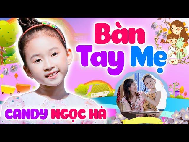 Bàn Tay Mẹ  Bé Candy Ngọc Hà  Nhạc Thiếu Nhi Vui Nhộn Cho Bé Ăn Ngon