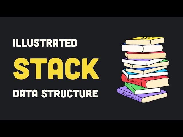 Stack Data Structure | Illustrated Data Structures