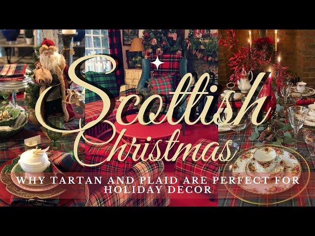 ‍️Scottish Christmas Charm: Decorating with Plaid & Tartan