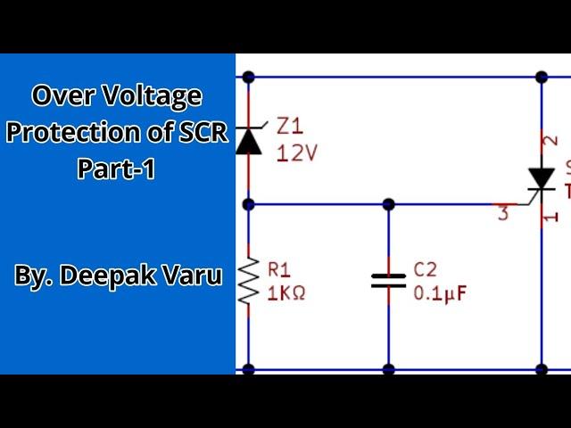 Over Voltage Protection of SCR Part - 1 By. Deepak Varu