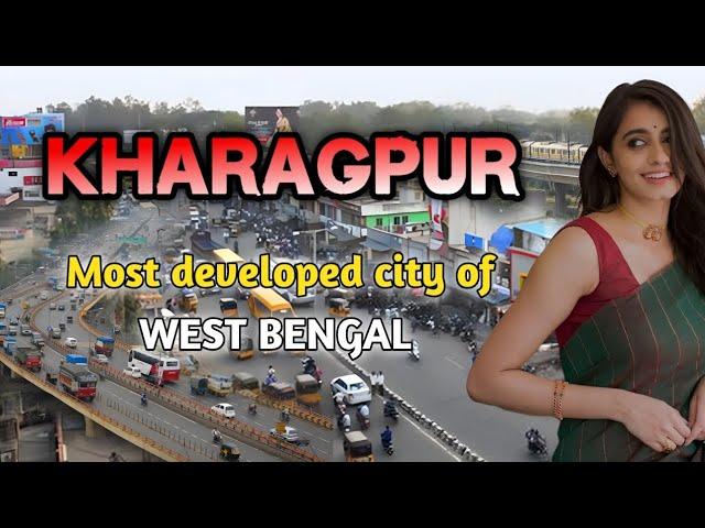 Kharagpur city | Industrial & Educational City of West Bengal | Paschim Medinipur district 