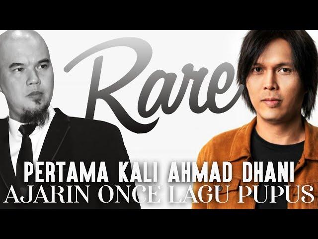 RARE!!! PERTAMA KALI AHMADDHANI AJARIN ONCE LAGU PUPUS