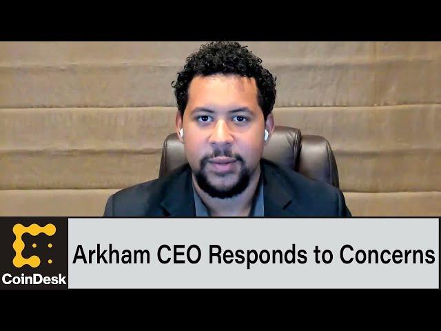 Arkham CEO Responds to Concerns Surrounding New Crypto Data Marketplace