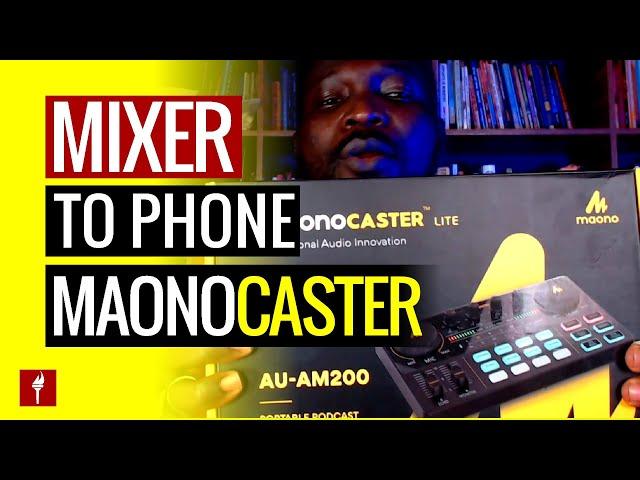 How I Connect Mixer To My Phone for Recording, Podcasting and Livestreaming (Maonocaster Lite)