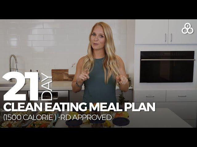 21 Day Clean Eating Meal Plan 1500 Calorie RD Approved