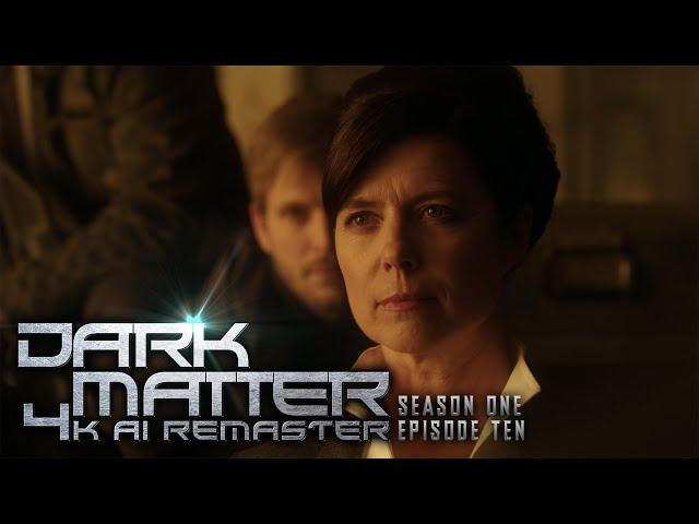 Dark Matter (2015) - S01E10 - 4K AI Remaster