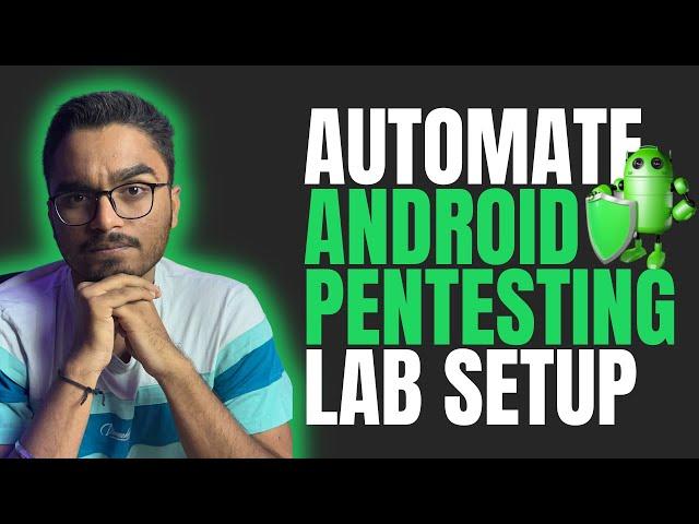 Automate Android Penetration Testing/Bug Bounty Setup  #cybersecurity