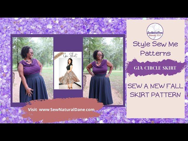 [534]NEW FALL PATTERN RELEASE: Style Sew Me Patterns Gia Circle Skirt