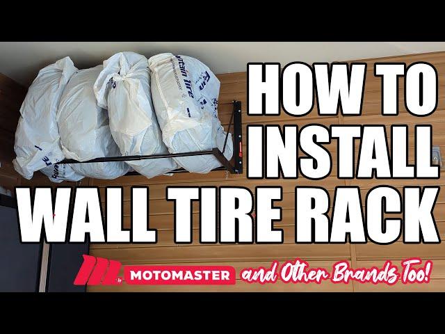 How To Install a Tire Rack - Foldable, Wall Mounted, Motomaster & Other Styles!