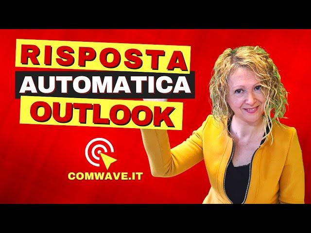 FUORI SEDE Impostare risposta automatica Outlook Windows 10 Outlook risposta automatica fuori sede