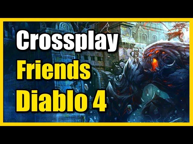 How to Add Crossplay Friends in Diablo 4 (PS5, Xbox, PC)