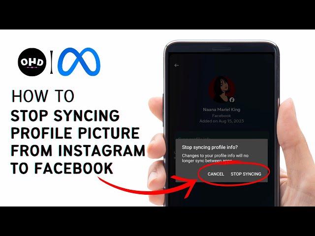 How To Stop Syncing Profile Picture From Instagram To Facebook 2023