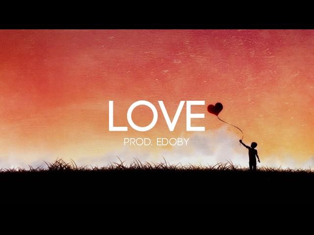 Love - Emotional Storytelling Guitar Rap Beat Hip Hop Instrumental